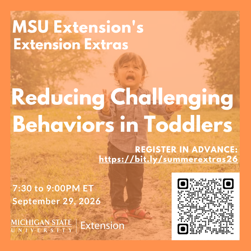 MSU Extension Reducing Challenging Behaviors in Toddlers September 29, 2026